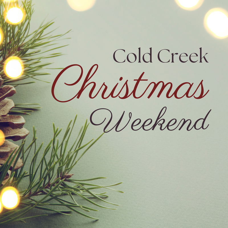 Cold Creek Christmas Weekend