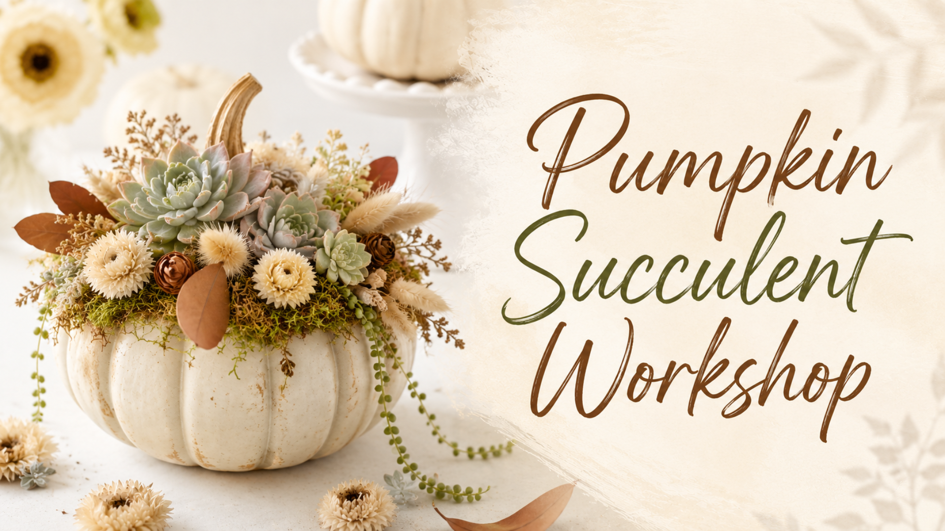 Pumpkin Succulent Workshop